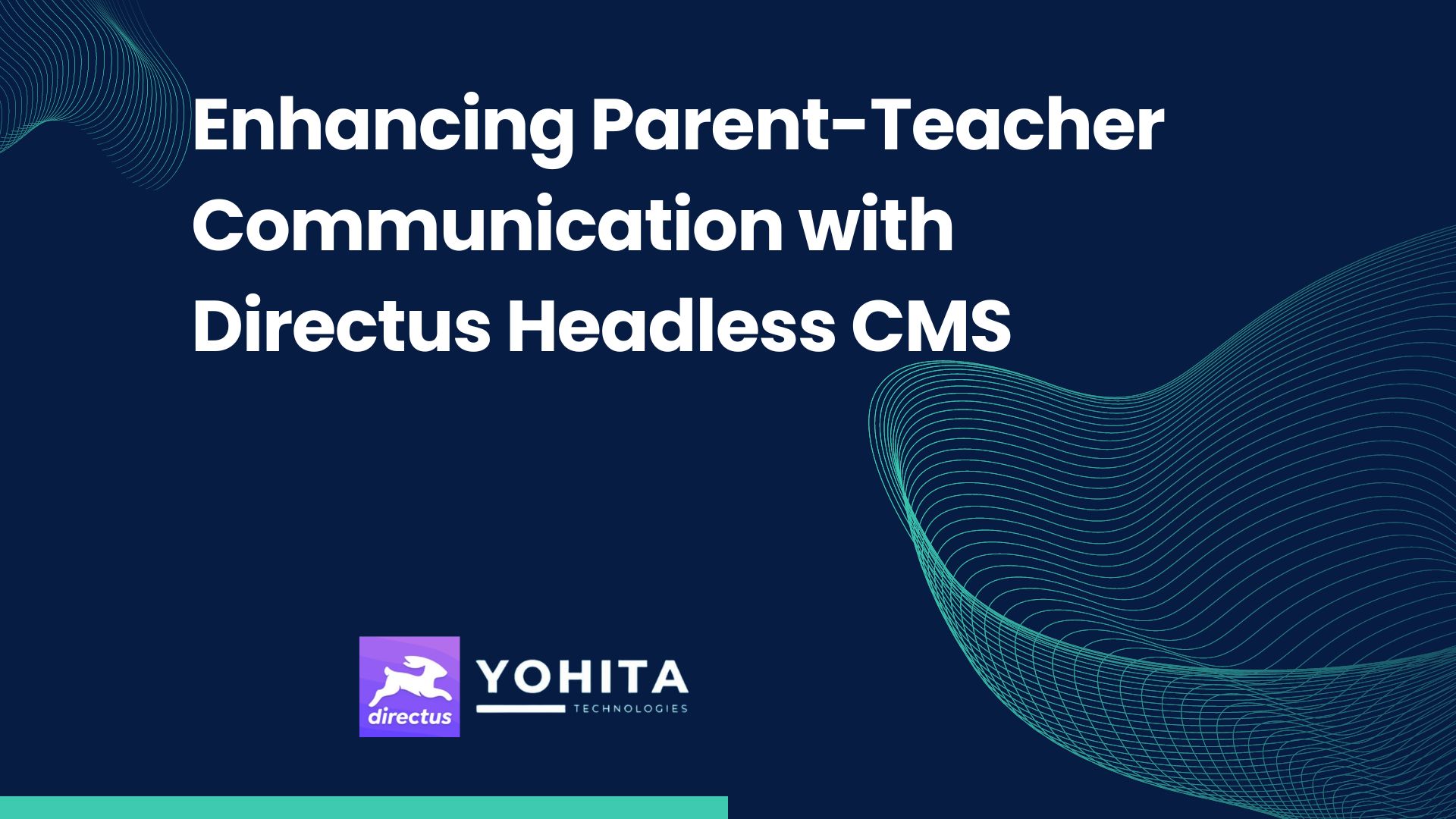 Enhancing Parent-Teacher Communication with Directus Headless CMS