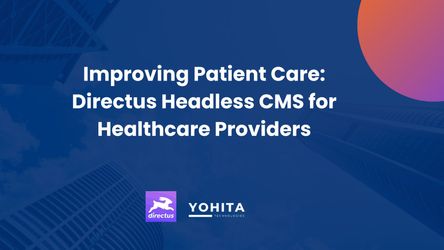 Improving Patient Care: Directus Headless CMS for Healthcare Providers