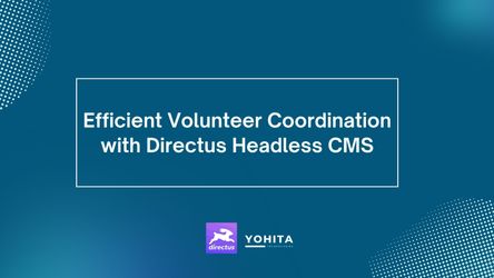 Efficient Volunteer Coordination with Directus Headless CMS