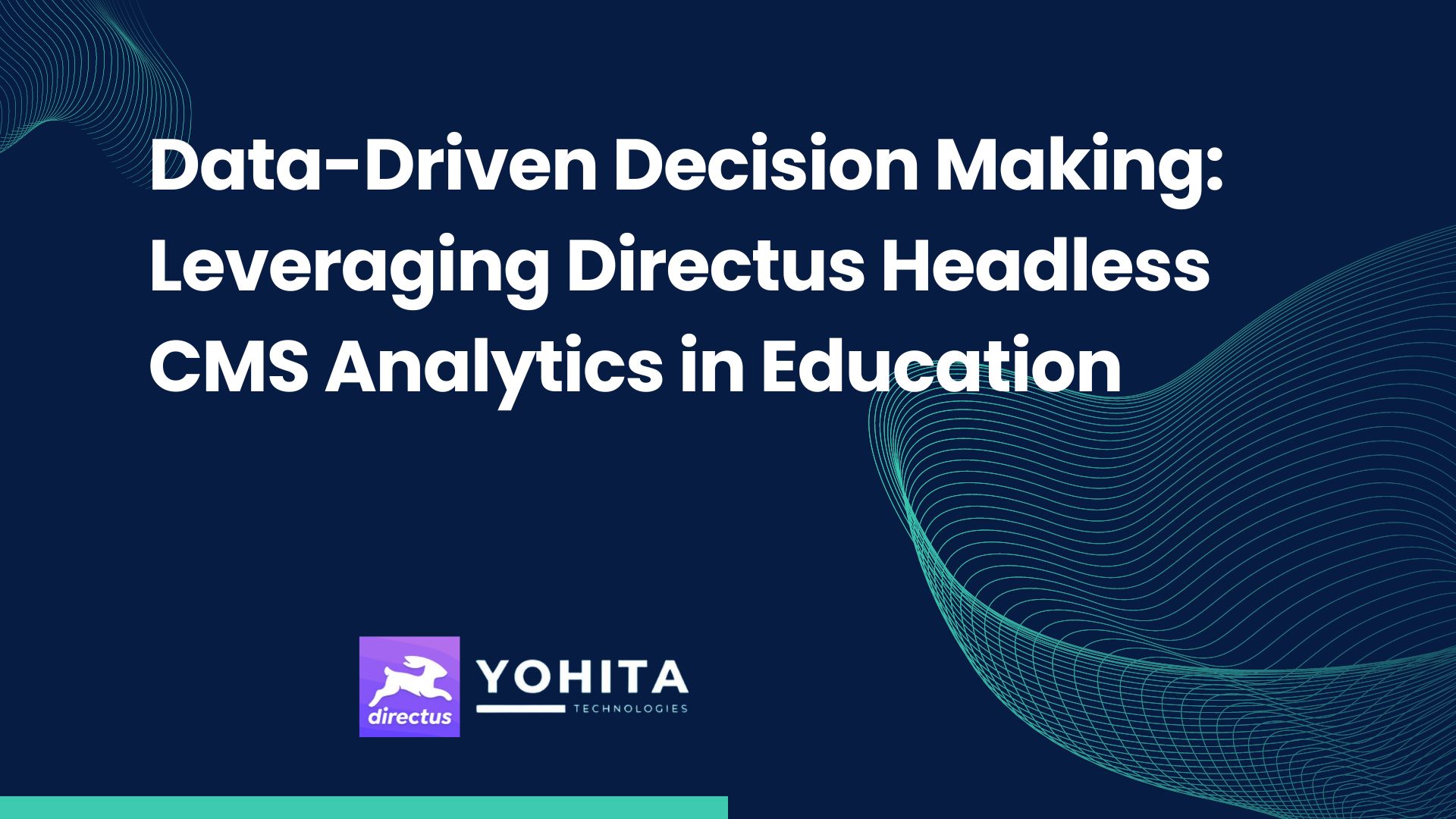 Data-Driven Decision Making: Leveraging Directus Headless CMS Analytics in Education