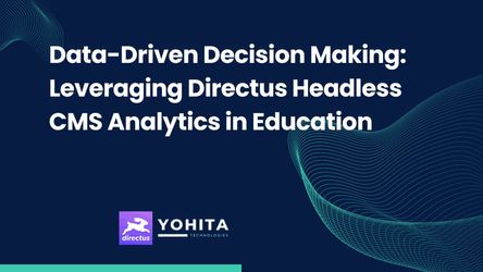 Data-Driven Decision Making: Leveraging Directus Headless CMS Analytics in Education
