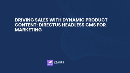 Driving Sales with Dynamic Product Content: Directus Headless CMS for Marketing