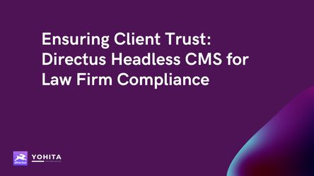 Ensuring Client Trust: Directus Headless CMS for Law Firm Compliance