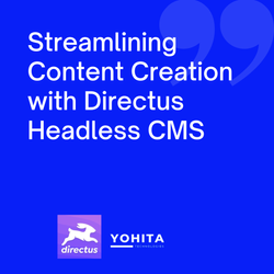 Streamlining Content Creation with Directus Headless CMS